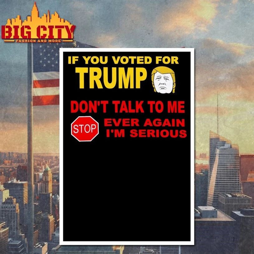 If You Voted for Trump Shirt