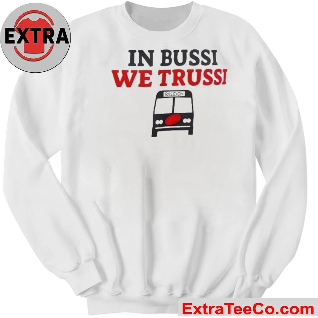 In Business We Trussi Carolina Hurricanes New T-Shirt