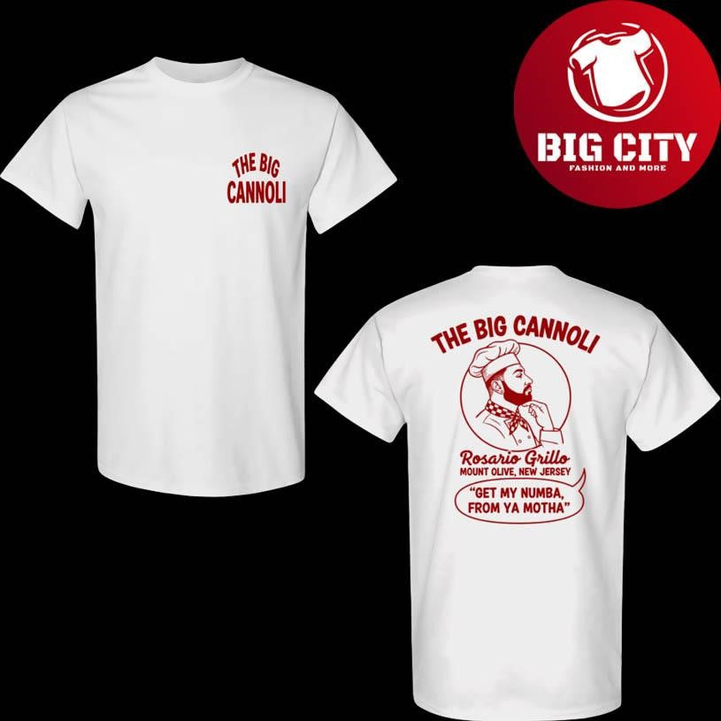 Jersey Style THE BIG CANNOLI 2025 New Two Sided Shirt