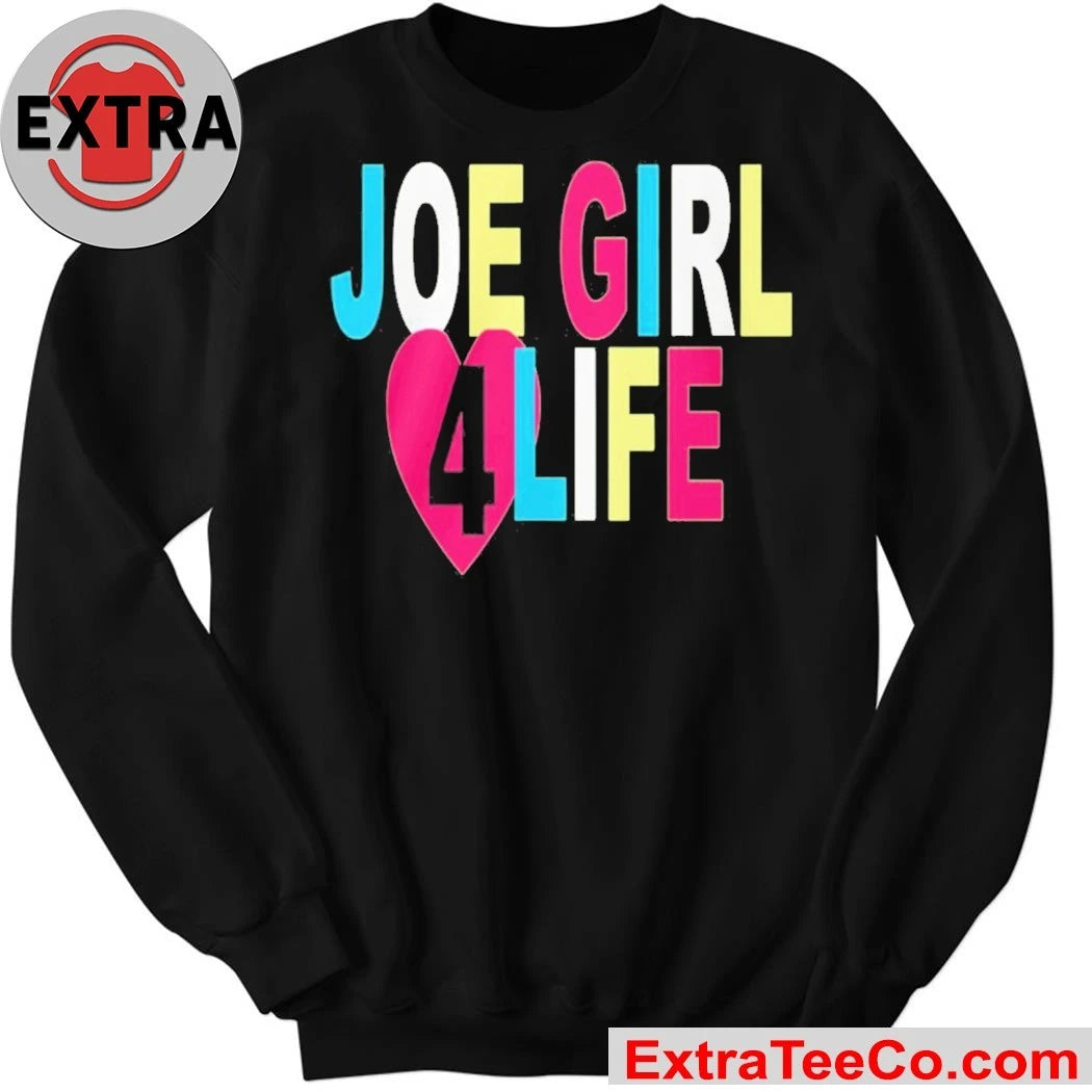 Official Joe Girl 4 Life Shirt