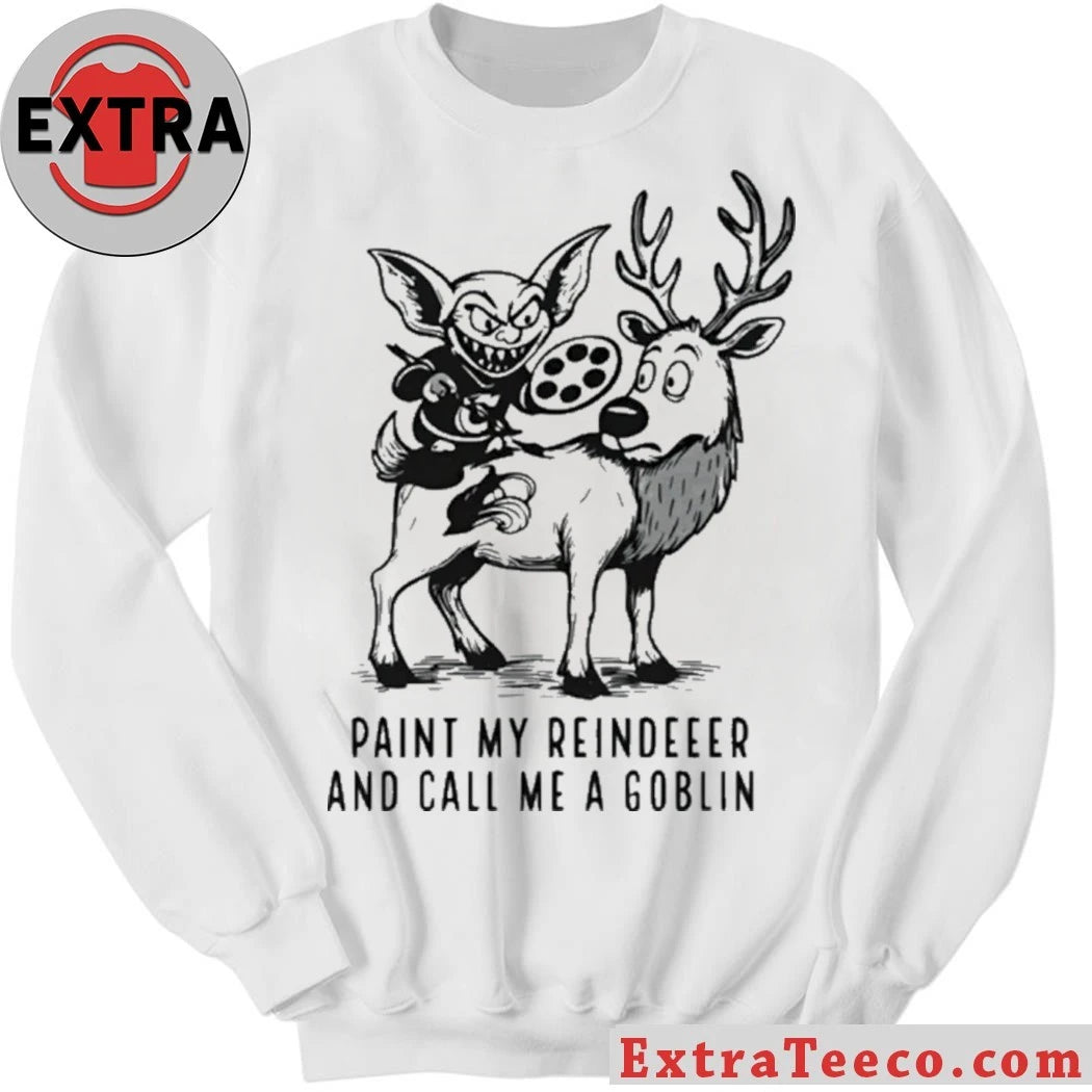 Official Kyle Keefe Paint My Reindeer And Call Me A Goblin Shirt