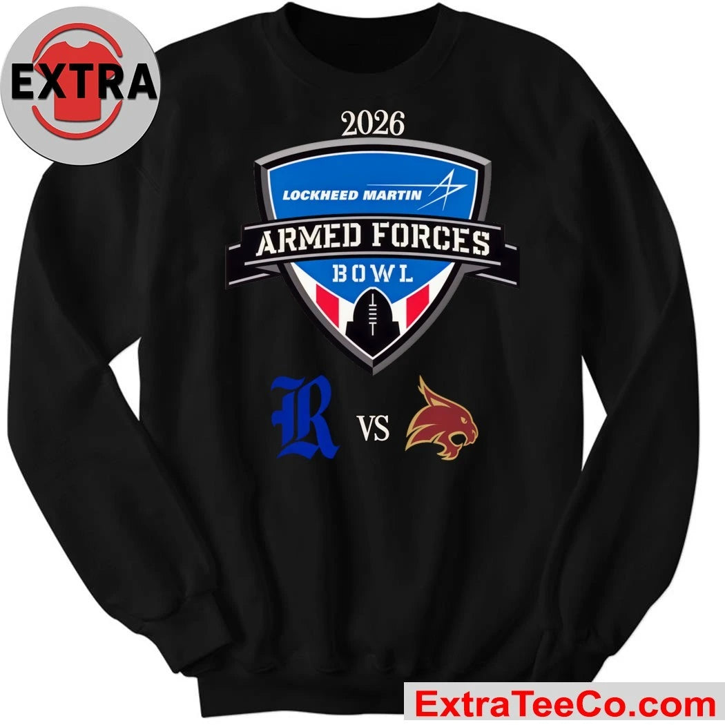 Official The 2026 Lockheed Martin Armed Forces Bowl will feature a matchup between the Texas State Bobcats and the Rice Owls Logo Shirt