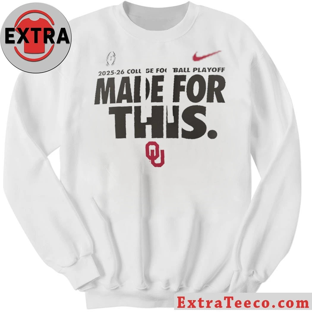 Oklahoma 2025-26 College Football Playoff Made For This Shirt