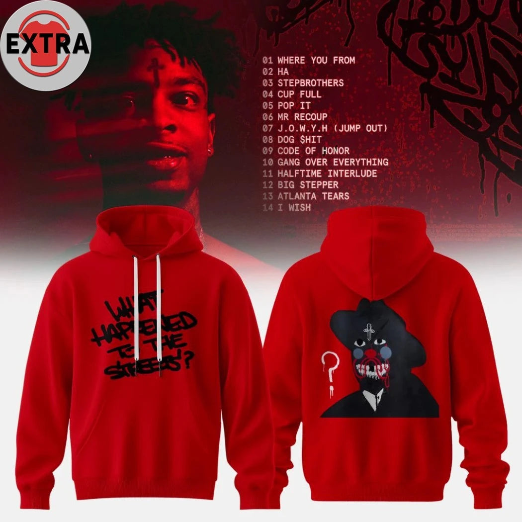 Original 21 SAVAGE What Happened to the Streets Shirt
