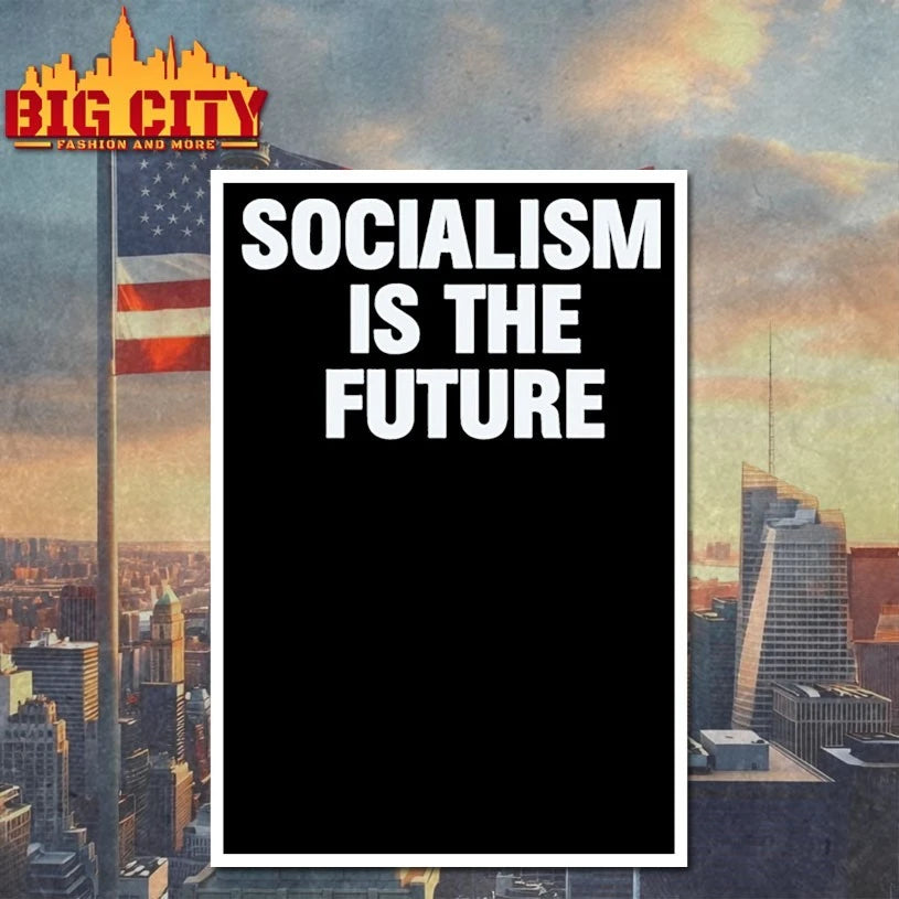 Socialism is the future shirt