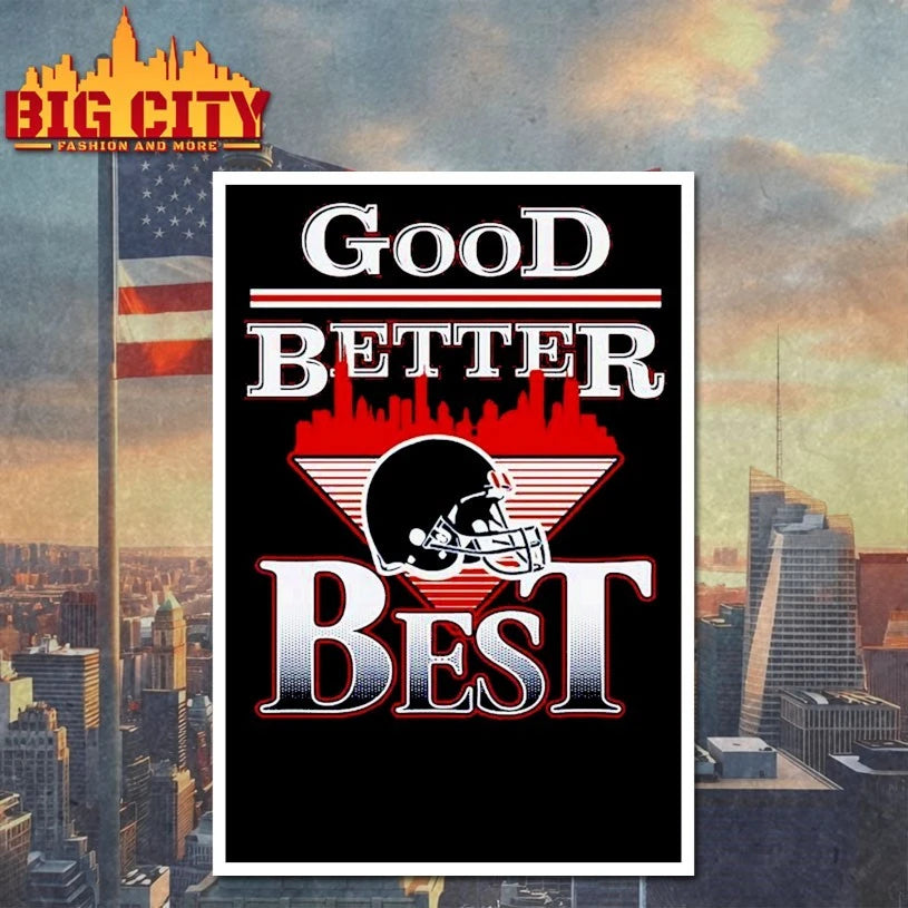2025 Good Better Best Shirt