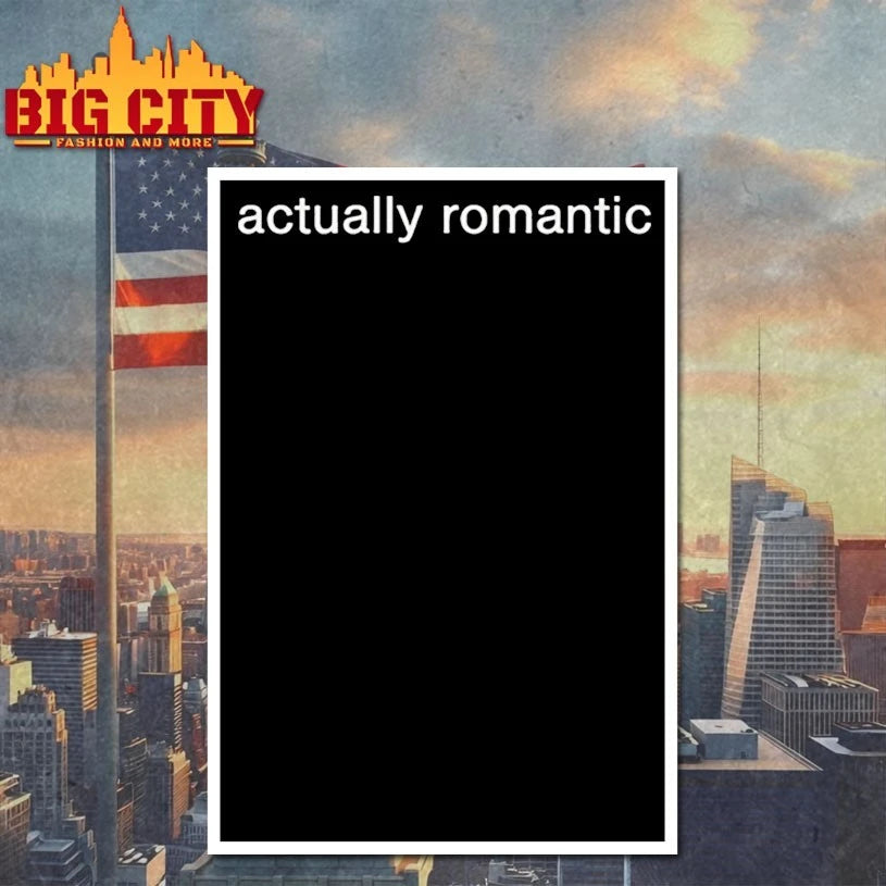 Actually Romantic Text shirt