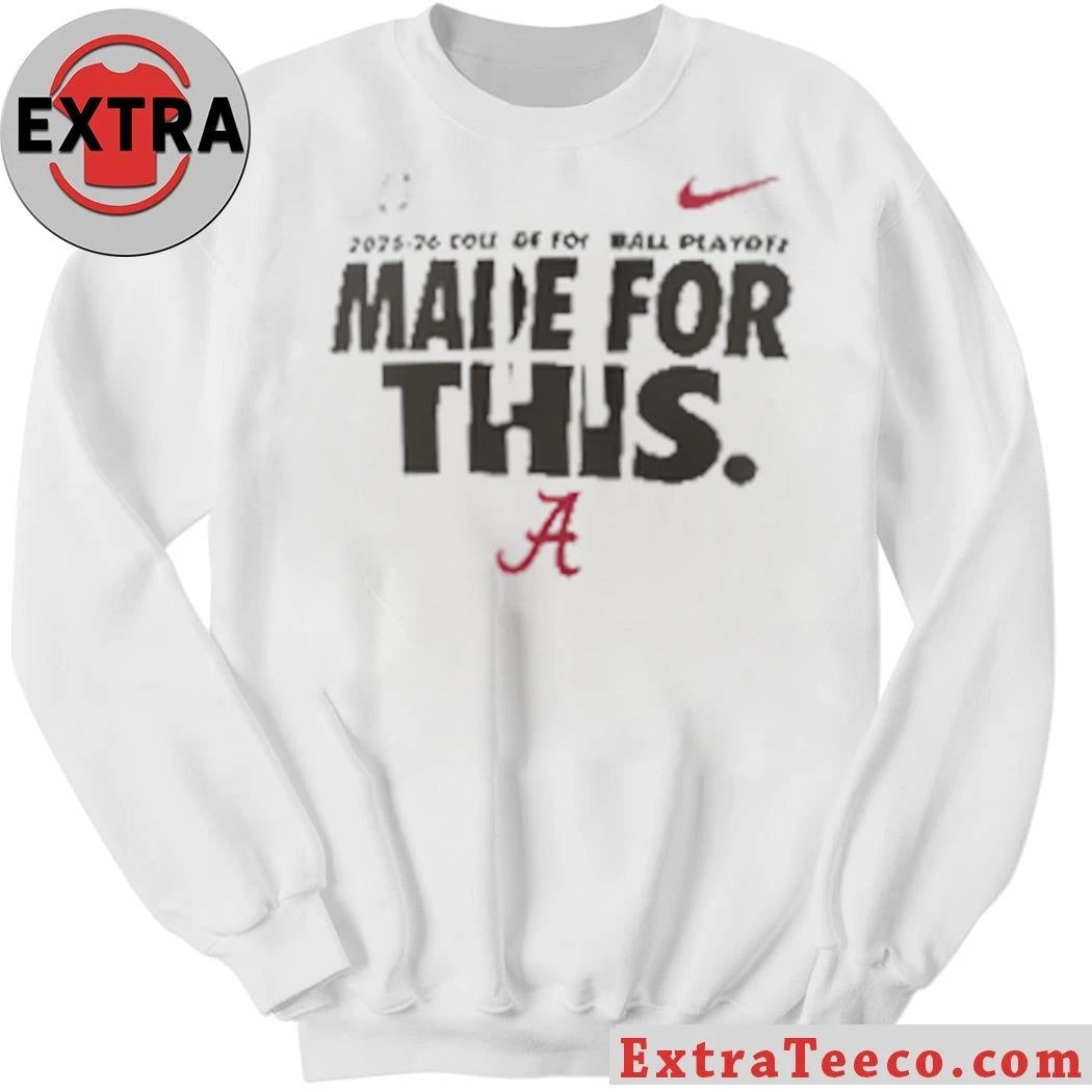 Alabama 2025-26 College Football Playoff Made For This Logo Shirt