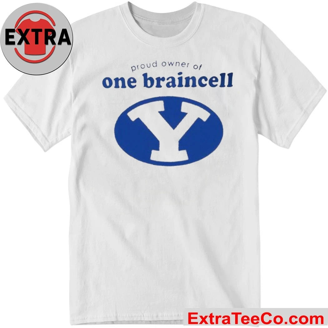 BYU Cougars Proud Owner of One Braincell at Brigham Young University T-Shirt