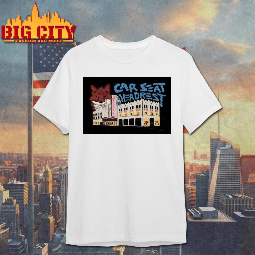 Car Seat Headrest In Oakland CA On Nov 1 2025 Poster Shirt