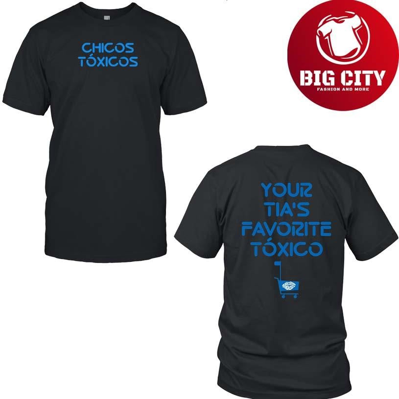 Chicos Toxicos Your Tía’s Favorite Tóxico 2025 New Shirt