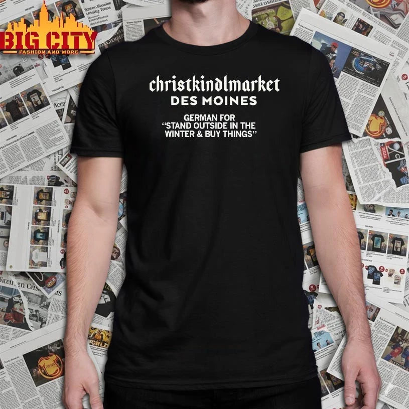 Christkindlmarket Des Moines Definition shirt