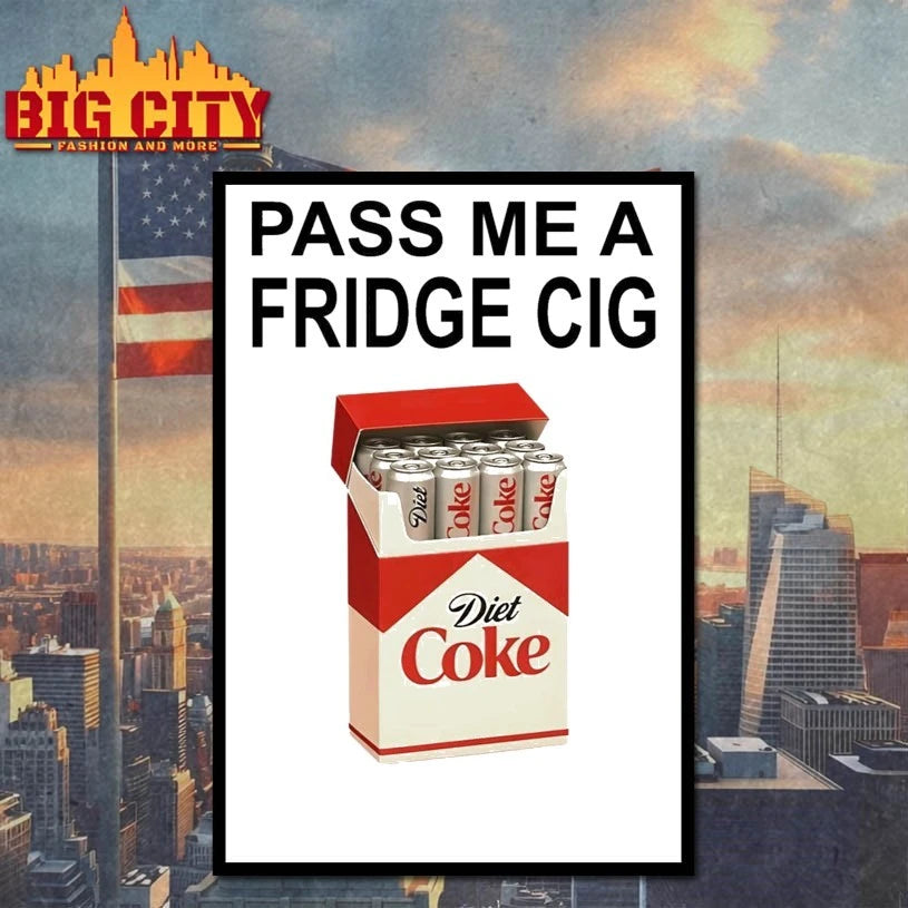 Diet Coke Pass Me A Fridge Cig Shirt