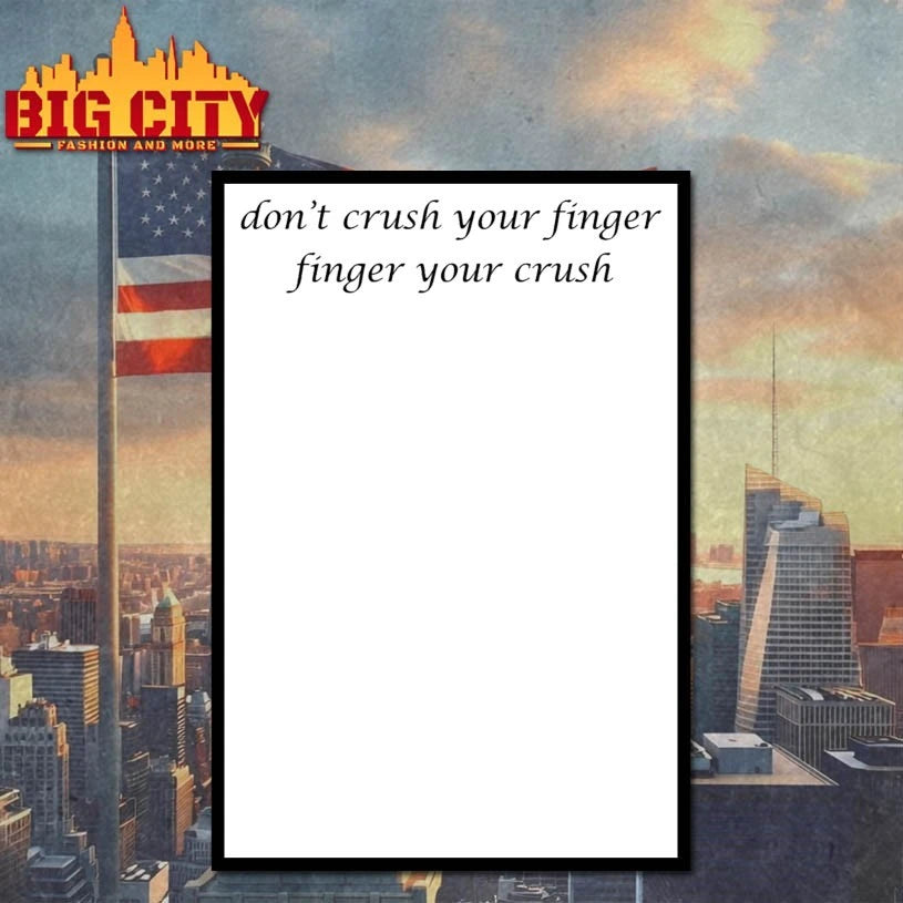 Don’t Crush Your Finger Finger Your Crush Shirt