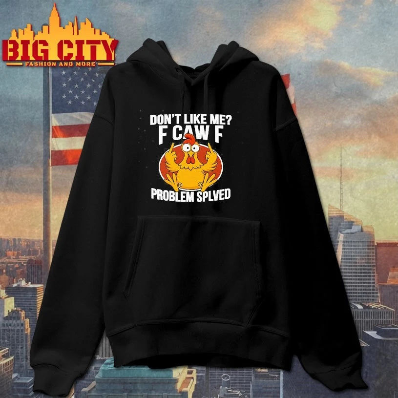 Don’t Like Me F-Caw-F Problem Solved Shirt