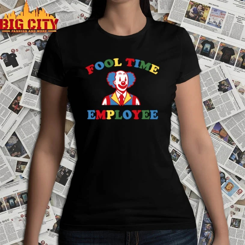 Fool Time Employee Clown shirt
