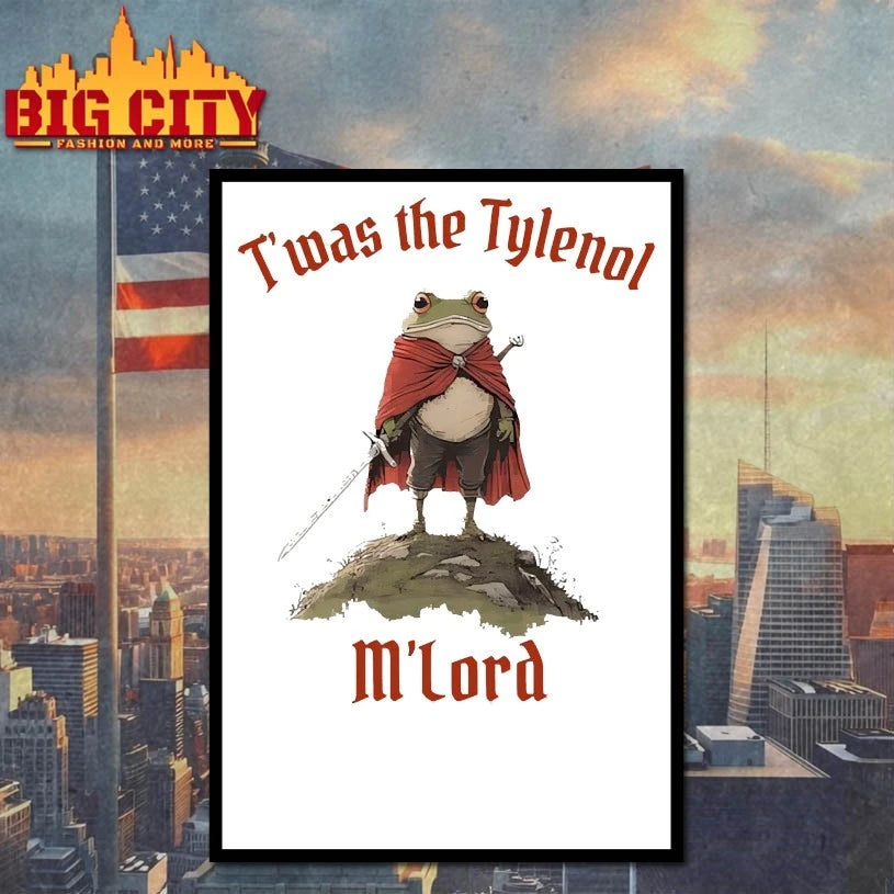 Frog Twas The Tylenol M’lord Shirt