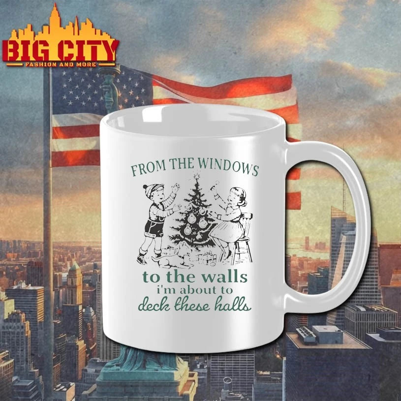 From The Windows To The Walls I’m About To Deck These Halls Shirt