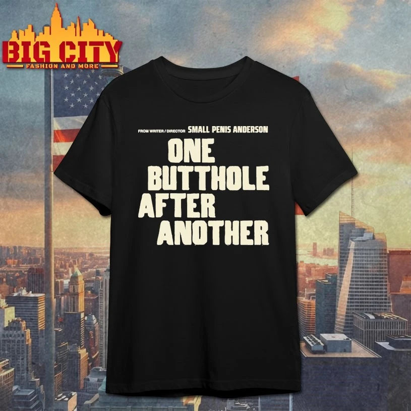 From Writer Director Small Penis Anderson One Butthole After Another shirt