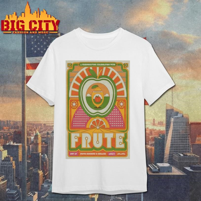 Frute November 29, 2025 Pinto Sunshine &amp; Choachi, Aisle 5 Atlanta Poster Shirt