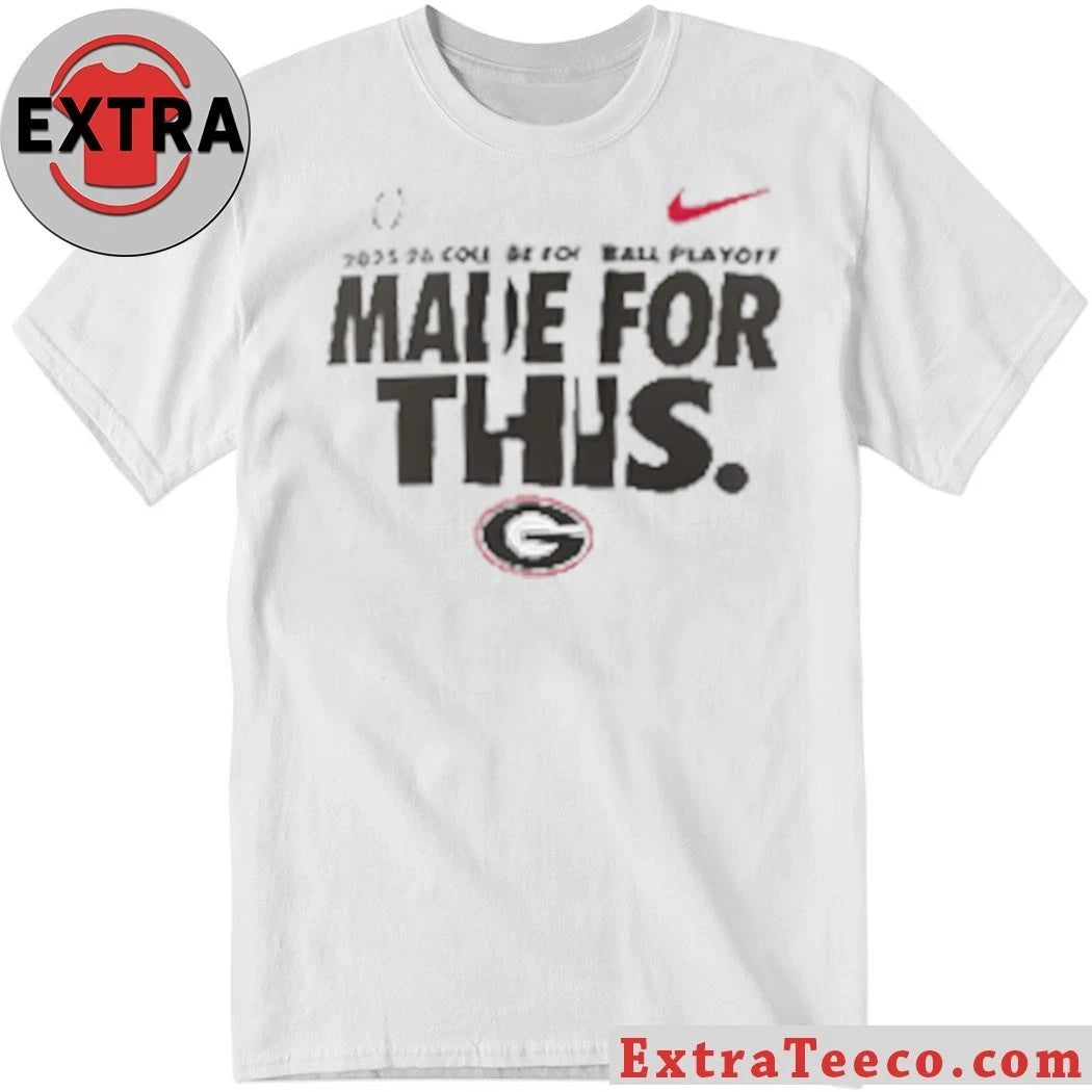 Georgia 2025-26 College Football Playoff Made For This Logo Shirt