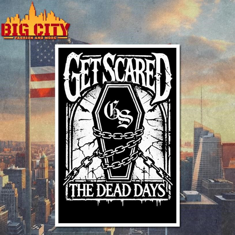 Get Scared Coffin 2025 Shirt