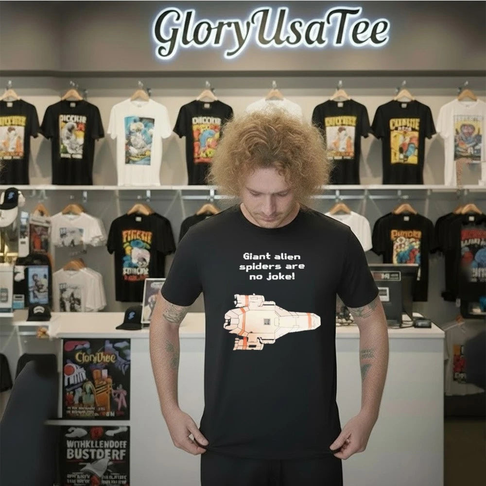 Giant Alien Spiders Are No Joke Shirt