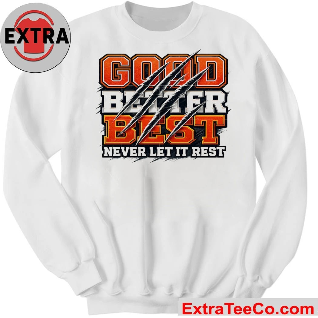 Good Better Best Never Let It Rest Motivation Bear Logo Shirt