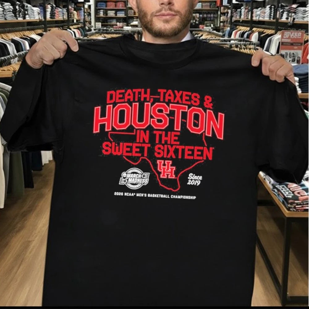 Houston Cougars MBB Death, Taxes and Houston In The Sweet Sixteen Shirt