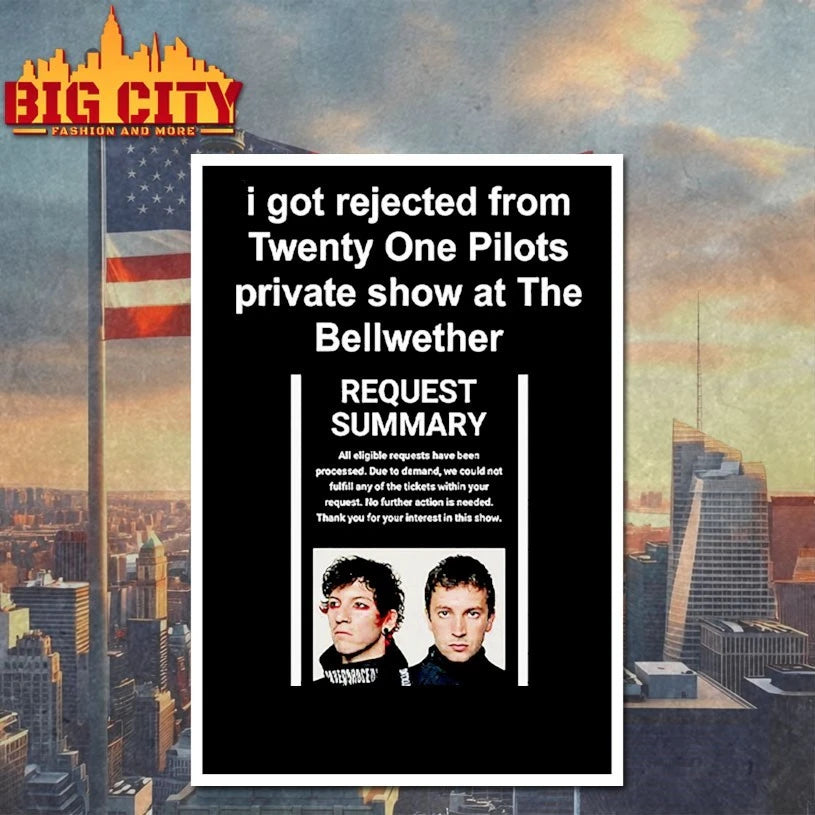 I Got Rejected From Twenty One Pilots Private Show At The Bellwether Shirt