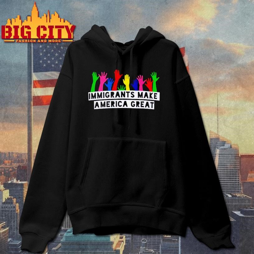 Immigrants Make America Great Shirt
