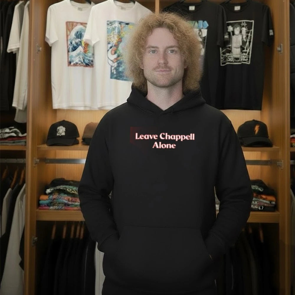 Leave Chappell Alone Shirt