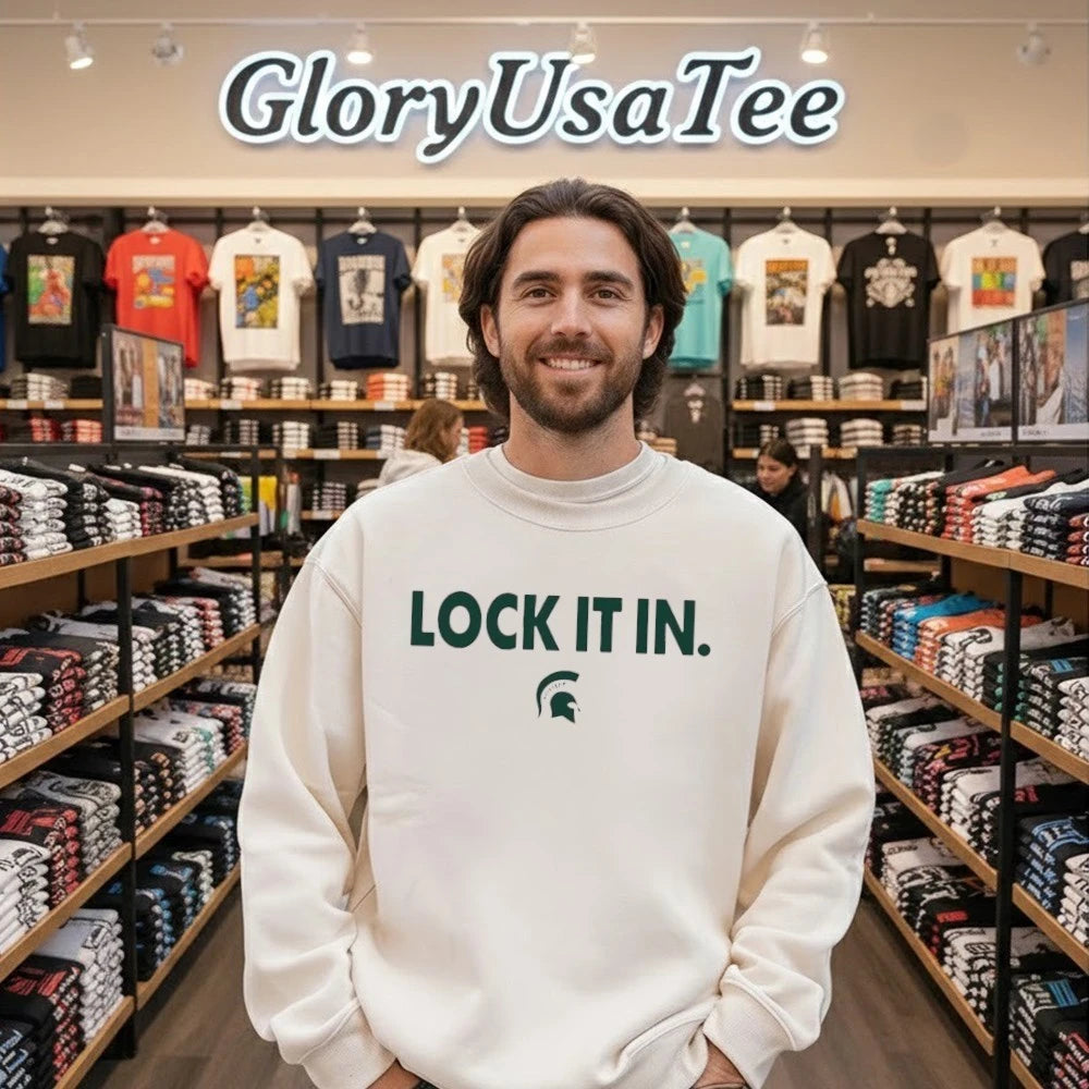Lock It In March Madness Michigan State Spartans Shirt