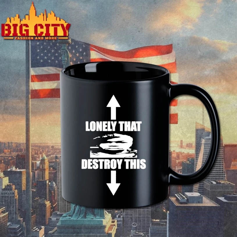 Lonely That Destroy This Shirt