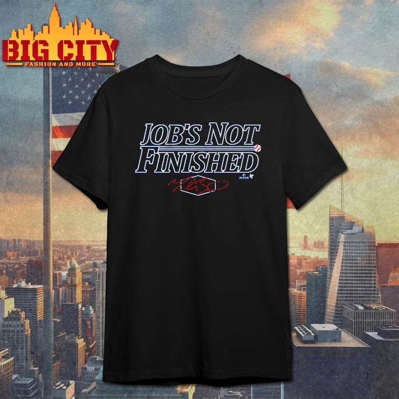 Los Angeles Baseball Job’s Not Finished Shirt
