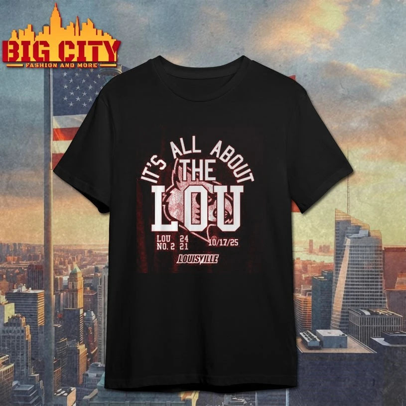 Louisville Cardinals football It’s All About The Lou Shirt