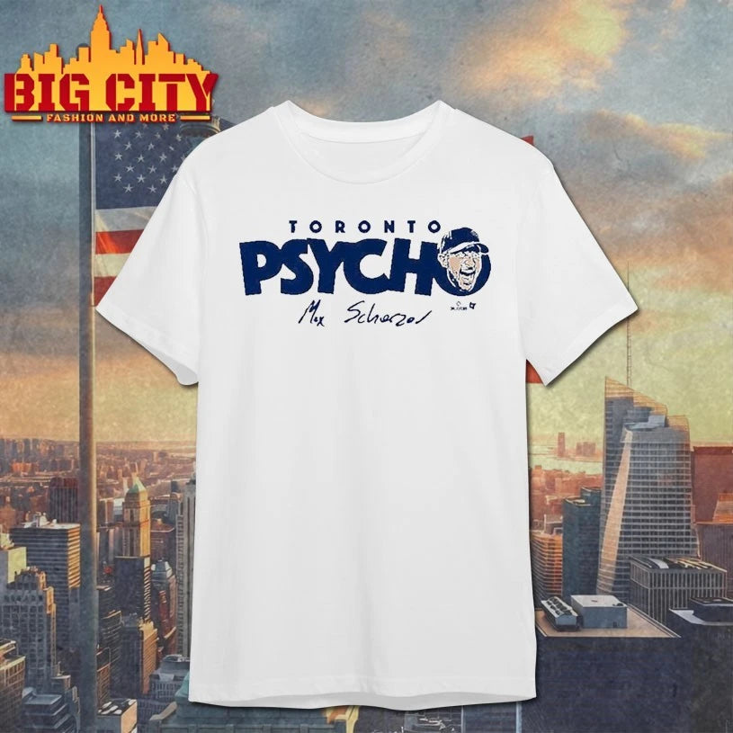 Max Scherzer Toronto Blue Jays Psycho signature Shirt