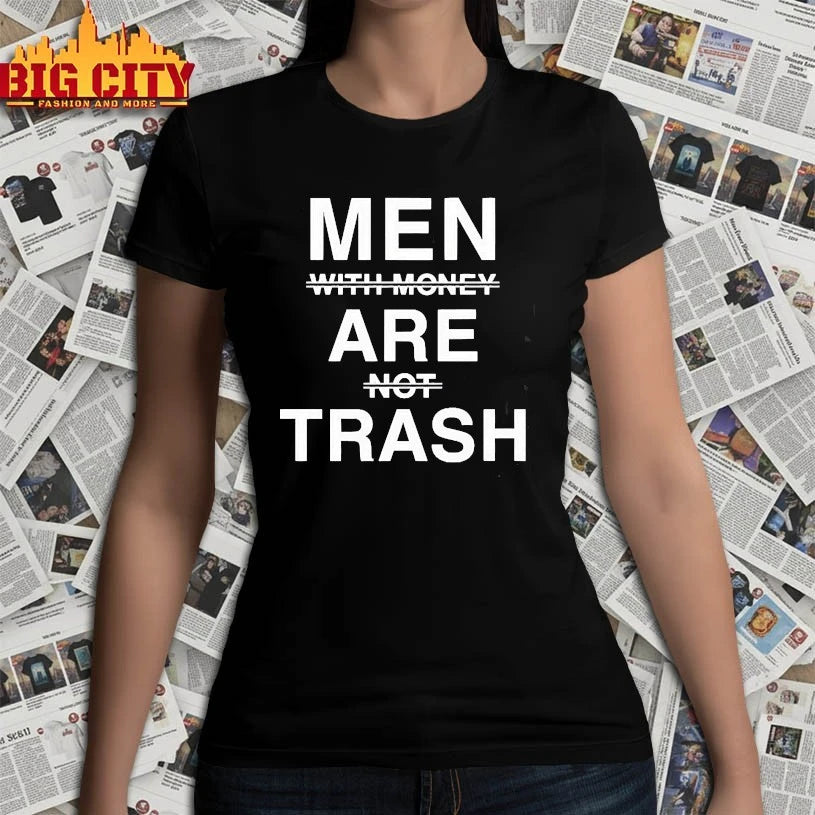 Men With Money Are Not Trash shirt