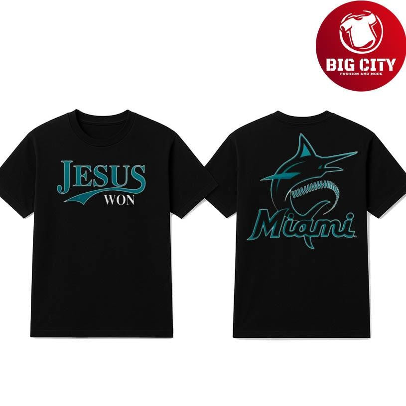 Miami Marlins Mlb X Jesus Won Two Sided Shirt