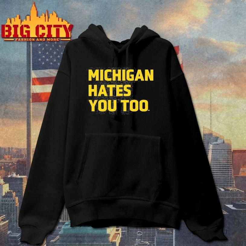 Michigan Hates You Too 2025 shirts