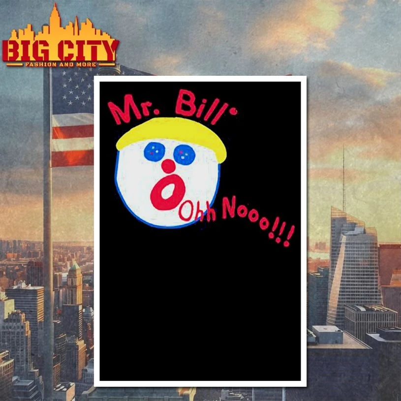 Mr Bill Oh No Saturday Night Live shirt