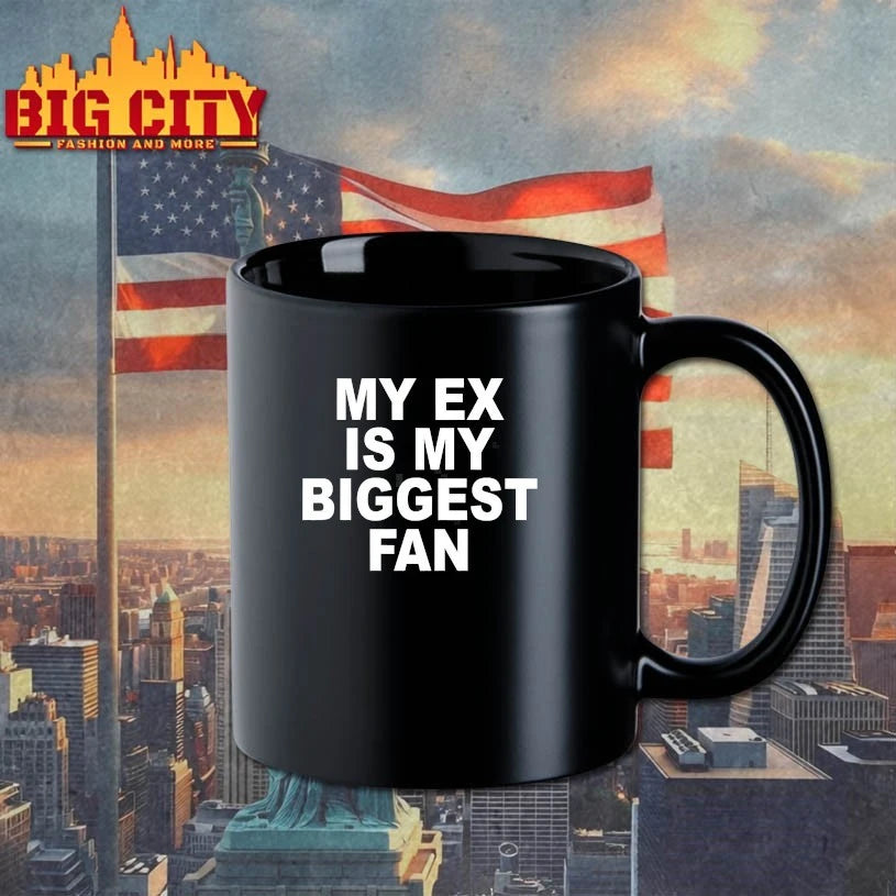 My Ex Is My Biggest Fan T-Shirt