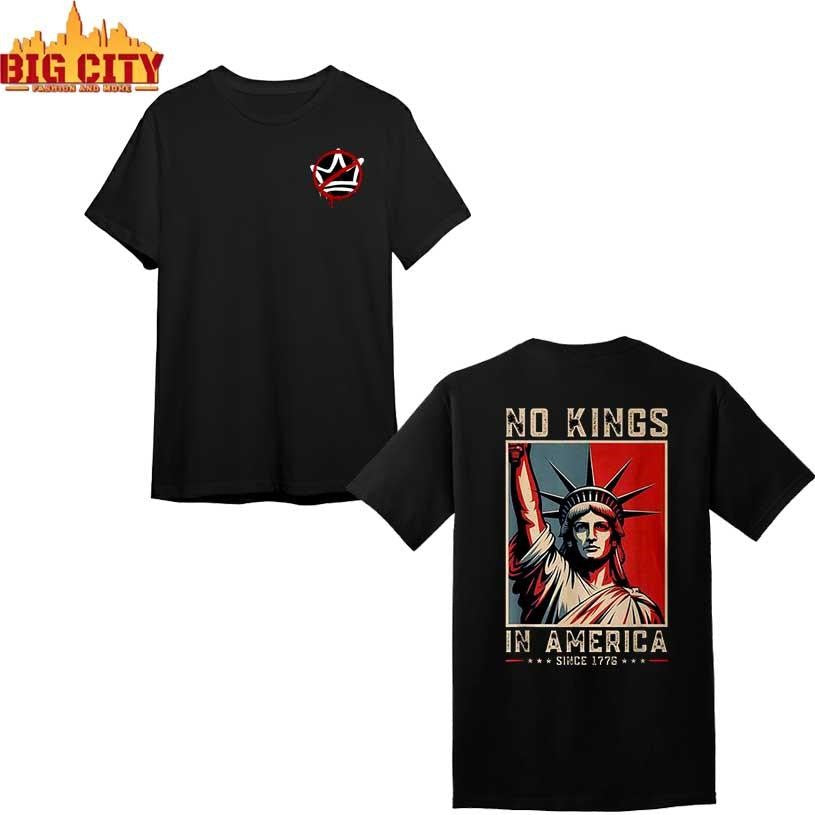 No Kings In America Since 1776 Political Protest 2025 New Two Sided Shirt