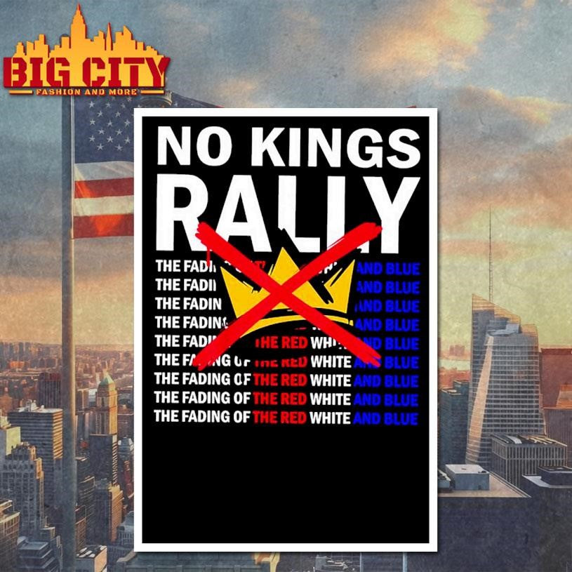 No Kings Rally The Fading Of The Red White And Blue 2025 New Shirt