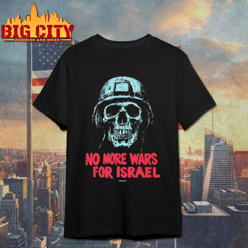 No More Wars For Israel Shirt