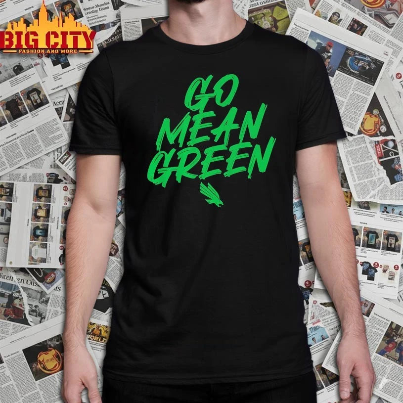 North Texas Slogan Go Mean Green shirt