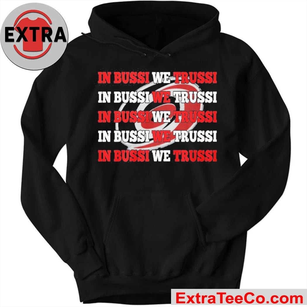 Official Carolina Hurricanes In Bussi We Trust Logo T-Shirt