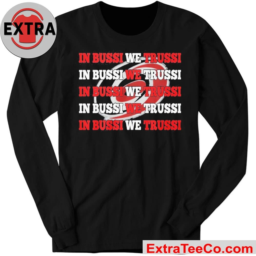 Official Carolina Hurricanes In Bussi We Trust Logo T-Shirt