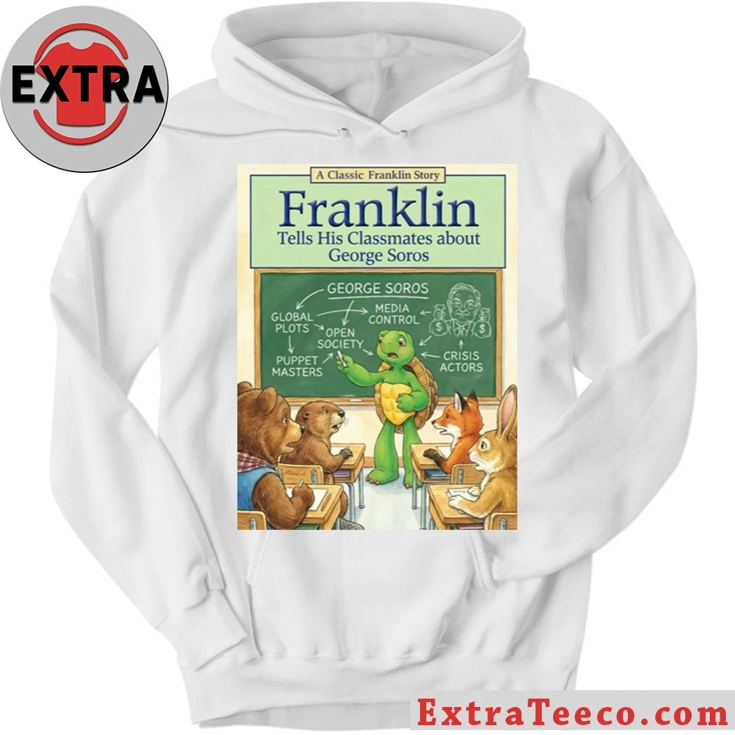 Official Franklin the Turtle A Classic Franklin Story Tells His Classmates About George Soros T-Shirt