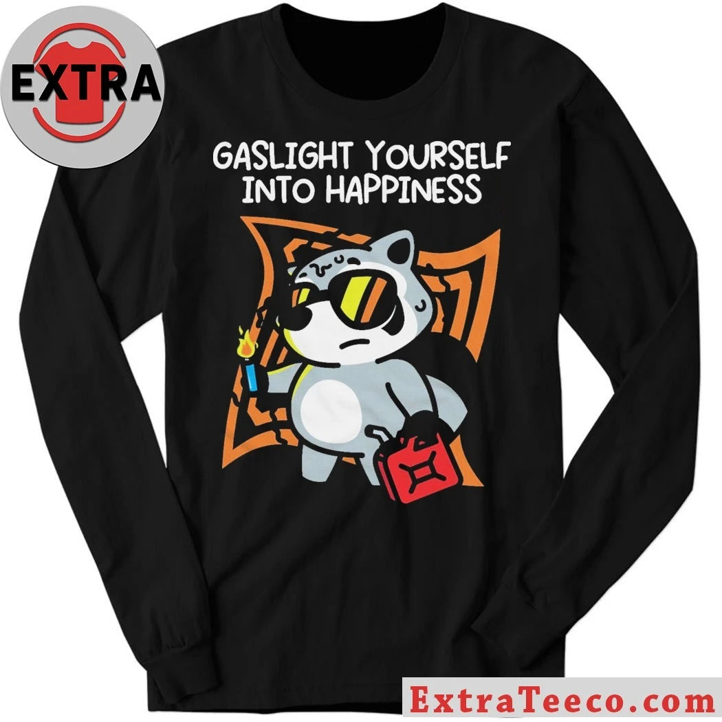 Official Gaslight Yourself Into Happiness Raccoon Shirt